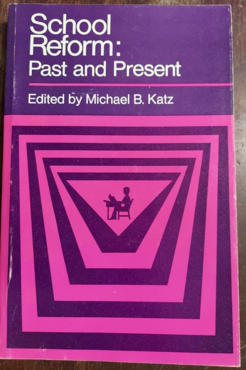 School Reform : Past and Present