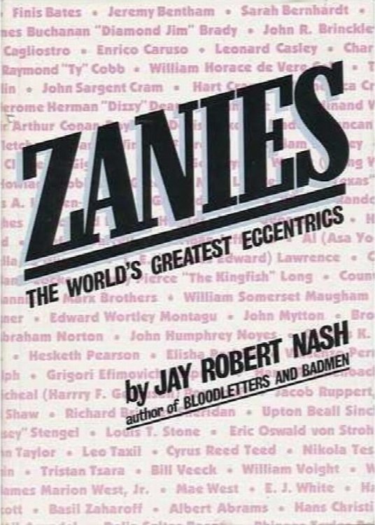 Zanies : The World's Greatest Eccentrics