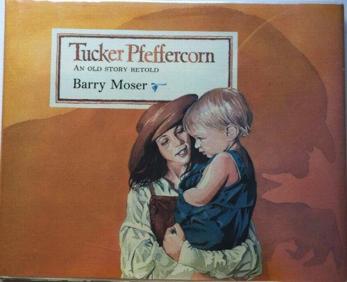 Tucker Pfeffercorn: An Old Story Retold