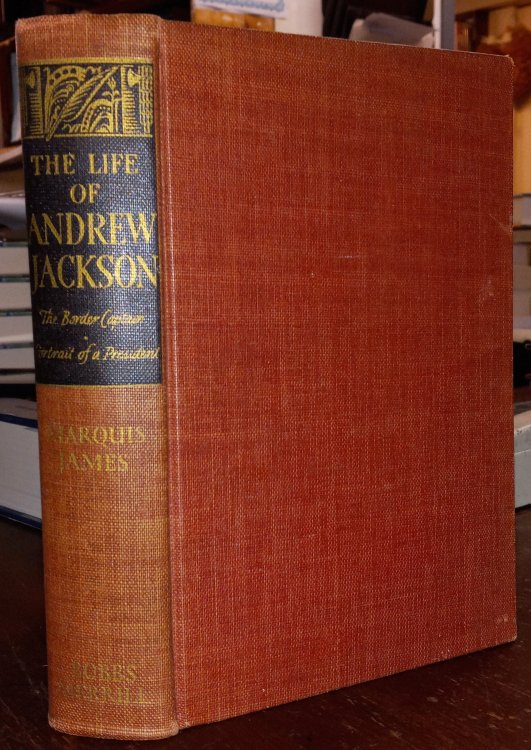 The Life of Andrew Jackson Complete in One Volume (The Border Captain/Portrait of a President)
