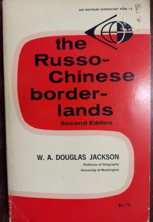 The Russo-Chinese Borderlands: Zone of Peaceful Contact or Potential Conflict (Searchlight)