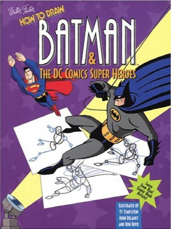 How to Draw Batman and the Dc Comics Super Heroes