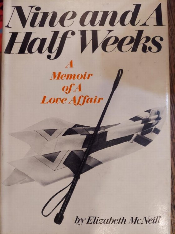 Nine and a Half Weeks: A Memoir of a Love Affair