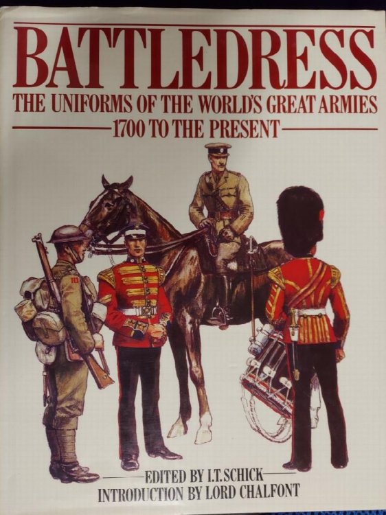 Battledress : The Uniforms of the World's Great Armies 1700 to The Present