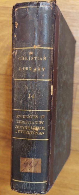 Infidelity: Comprising Jenyn's Internal Evidence, Leslies' Method, Lyttelton's Conversion of Paul, Watson's Reply to Gibbon and Paine, a Notice of Human on Miracles, and an Extract from West on the Resurrection