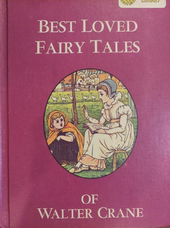 Best Loved Fairy Tales of Walter Crane / Selections from A Child's Garden of Verse (Dandelion Library)