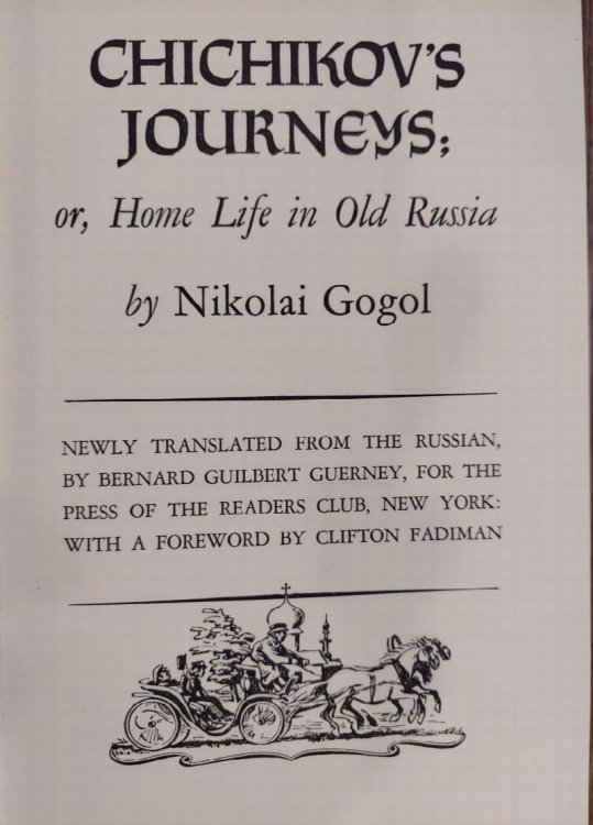 Chichikov's Journeys; or, Home Life in Old Russia