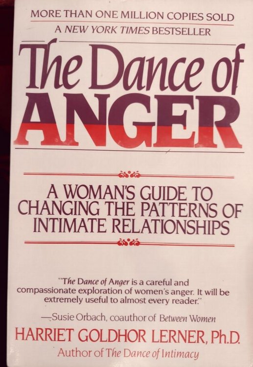 The Dance Of Anger: A Womans Guide To Changing The Patterns Of Intimate Relationships