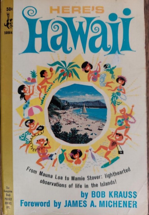 Here's Hawaii (From Mauna Loa to Mamie Stover)