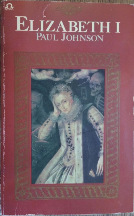 Elizabeth I: A Study in Power and Intellect (Omega Books)