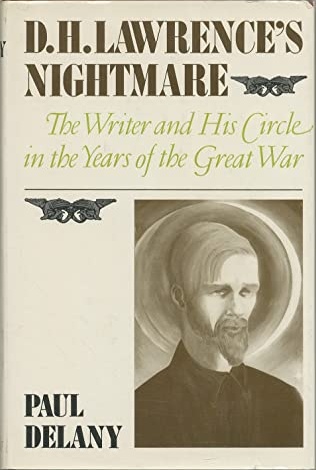 D H Lawrence's Nightmare : The Writer and His Circle in the Years of the Great War