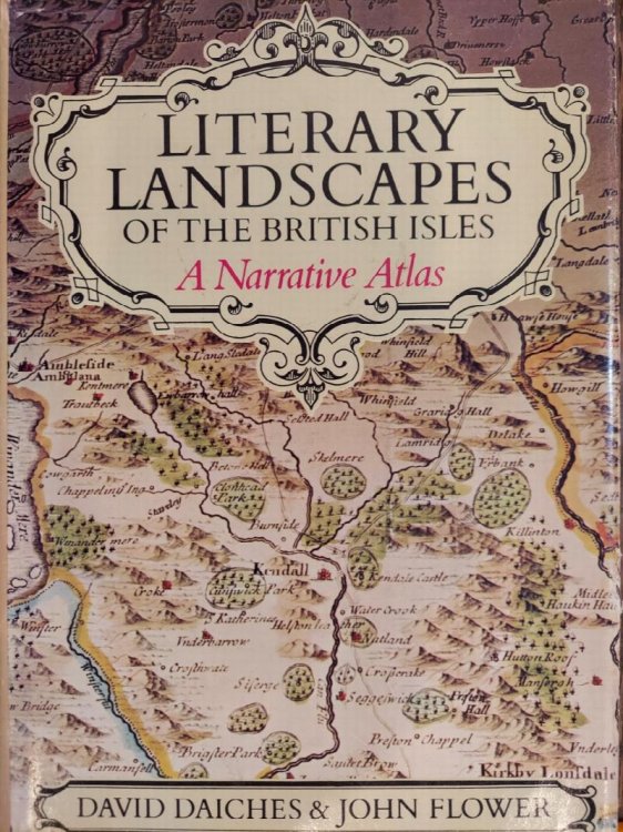 Literary Landscapes of the British Isles: A Narrative Atlas