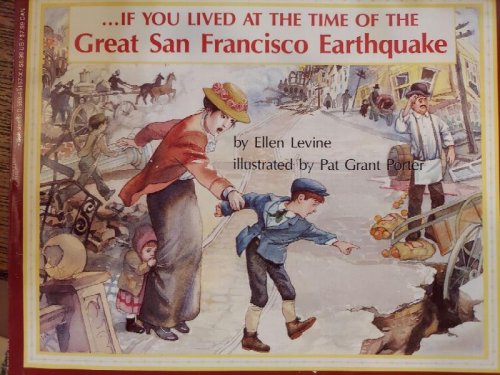 If You Lived At The Time Of The Great San Francisco Earthquake