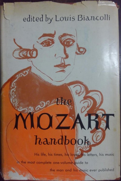 The Mozart Handbook: A Guide to the Man and His Music