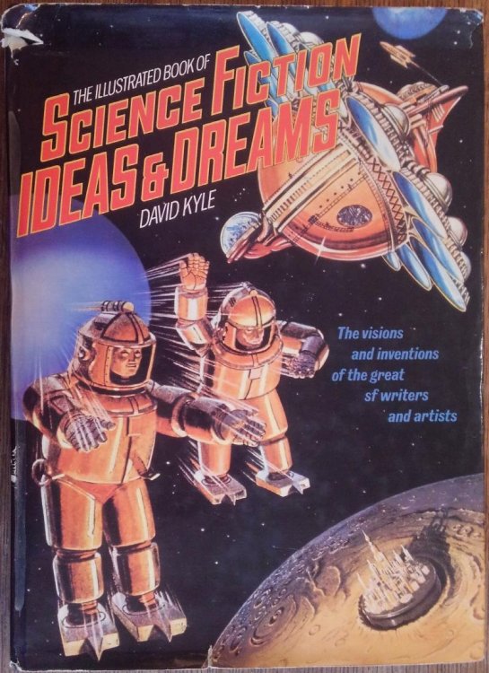 The Illustrated Book of Science Fiction Ideas & Dreams