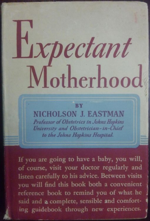 Expectant Motherhood (Second Edition, Revised)