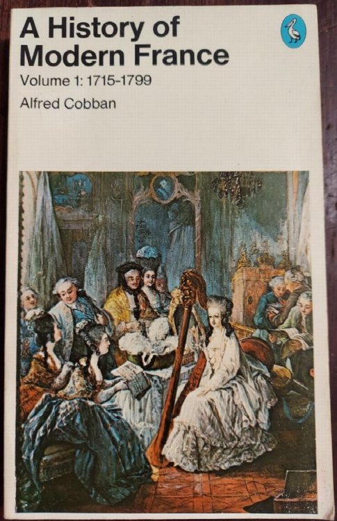 A History of Modern France Volume 1: 1715-1799