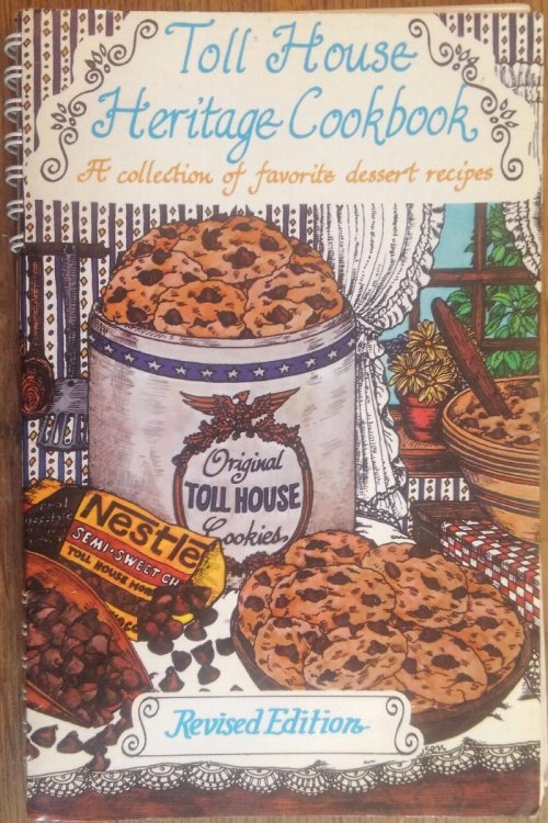 Toll House Heritage Cookbook: A Collection of Favorite Dessert Recipes