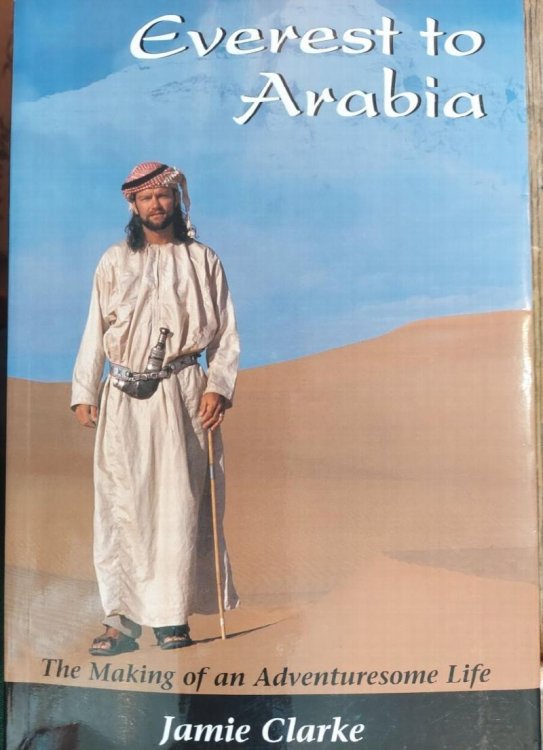 Everest to Arabia : The Making of an Adventuresome Life