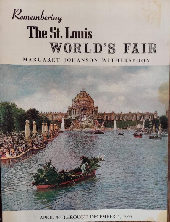 Remembering The St. Louis World's Fair (April 30 Through December 1, 1904)