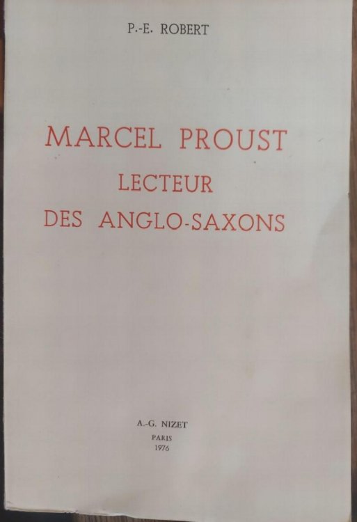 Marcel Proust Lecteur Des Anglo-Saxons
