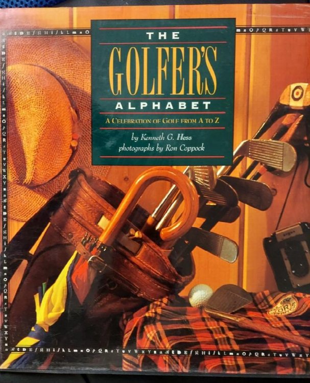 The Golfer's Alphabet : A Celebration of Golf from A to Z