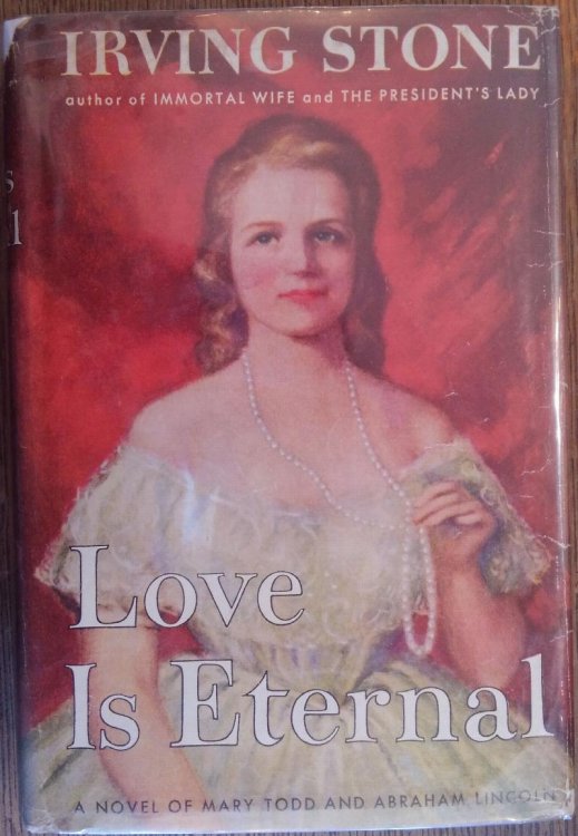 Love is Eternal: A Novel of Mary Todd and Abraham Lincoln