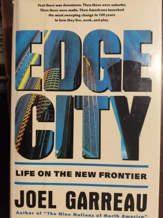 Edge City : Life on the New Frontier