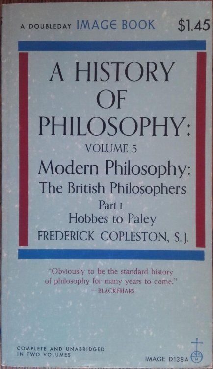 Modern Philosophy: The British Philosophers Part 1: Hobbes to Paley (A History of Philosophy Volume 5 Part 1)