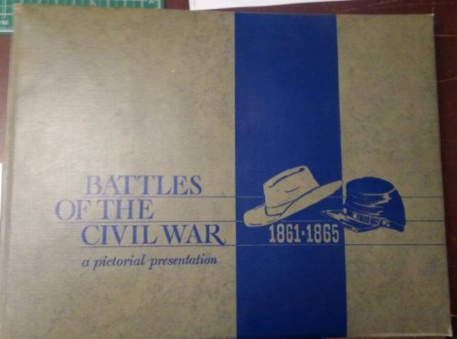 Image for Battles of the Civil War 1861 - 1865: A Pictorial Presentation (Elephant Folio) Battles of the Civil War 1861 - 1865: A Pictorial Presentation (Elephant Folio)