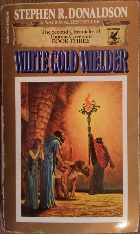 White Gold Wielder (The Second Chronicles of Thomas Covenant, Book 3)