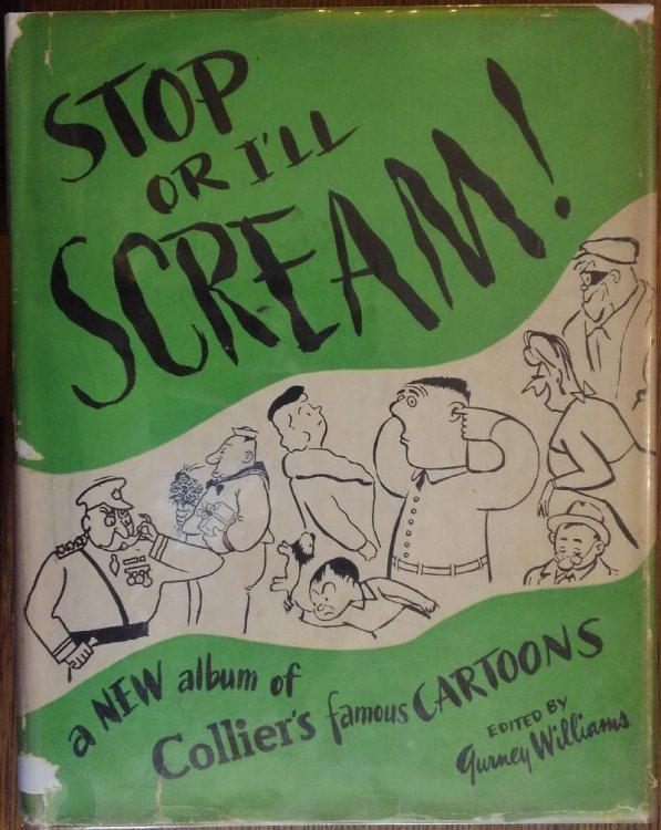 Stop or I'll Scream!: A New Album of Collier's Famous Cartoons