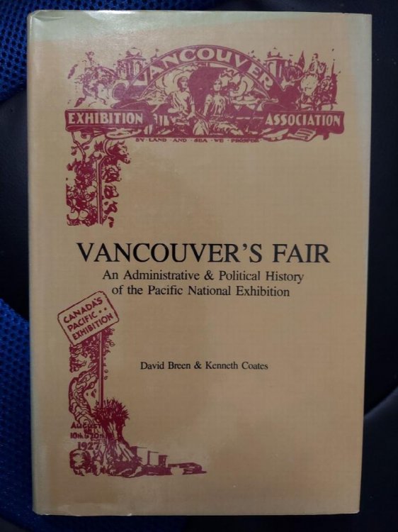 Vancouver's Fair: An Administrative and Political History of the Pacific Northwest Exhibition