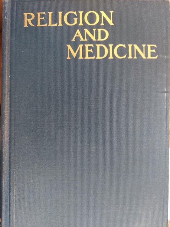 Religion and Medicine : The Moral Control of Nervous Discorders