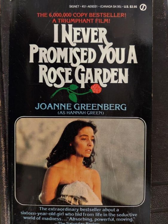I Never Promised You a Rose Garden