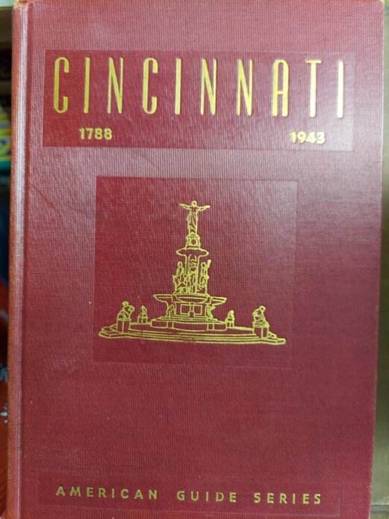 Cincinnati : A Guide to the Queen City and Its Neighbors
