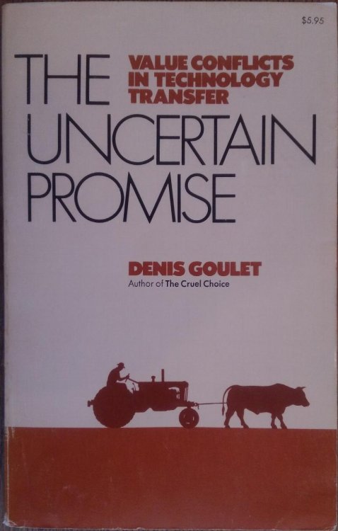 The Uncertain Promise: Value Conflicts in Technology Transfer