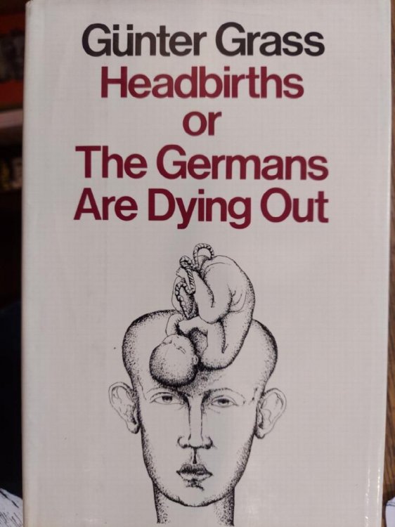 Image for Headbirths or the Germans Are Dying Out Headbirths or the Germans Are Dying Out