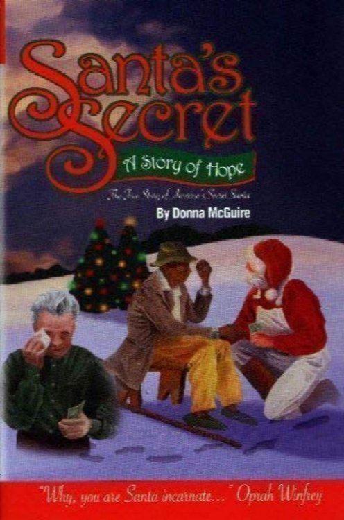 Santa's Secret : A Story of Hope (The True Story of America's Secret Santa)