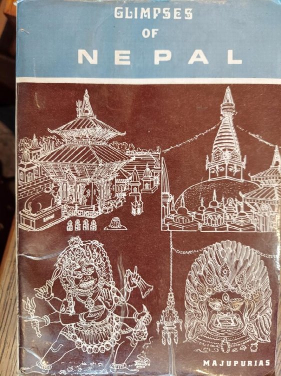 Glimpses of Nepal (Ancient and Modern Glories of a Charming Country)