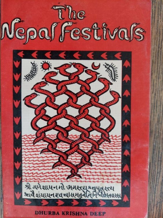 The Nepal Festivals with Some Articles Enquiring Into Nepalese Arts, Religion, and Culture