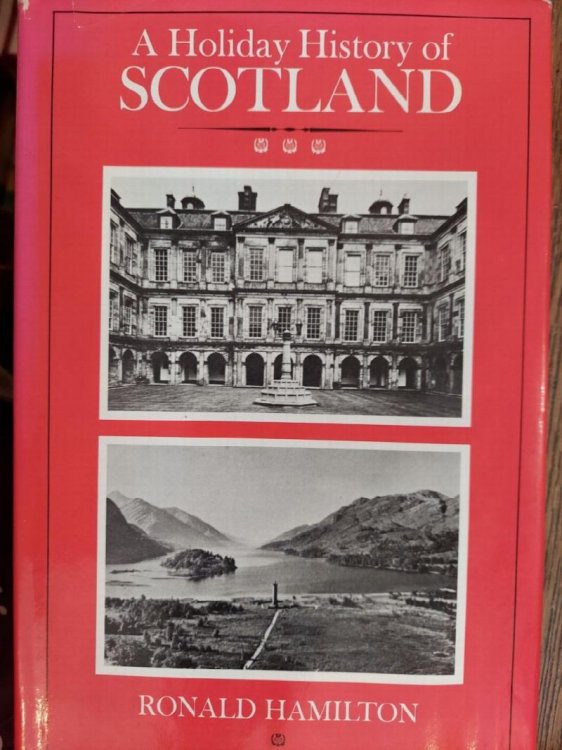 A Holiday History of Scotland