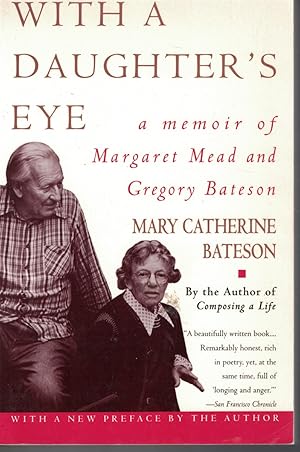 With a Daughter's Eye: A Memoir of Margaret Mead and Gregory Bateson