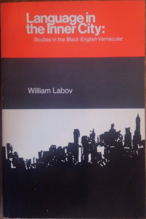 Language in the Inner City: Studies in the Black English Vernacular (Conduct and Communication)