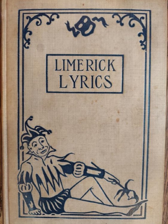 Image for 700 Limerick Lyrics : A Collection of Choice Humorous Versifications 700 Limerick Lyrics : A Collection of Choice Humorous Versifications