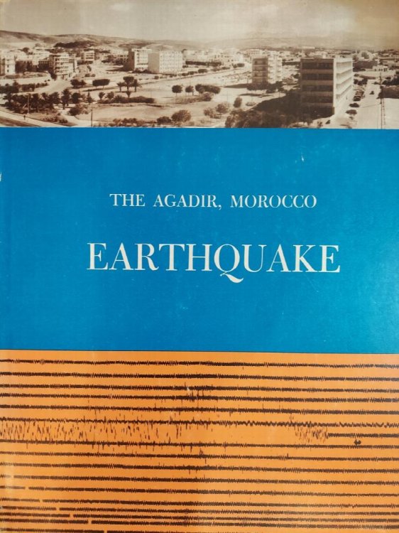 The Agadir, Morocco Earthquake February 29, 1960