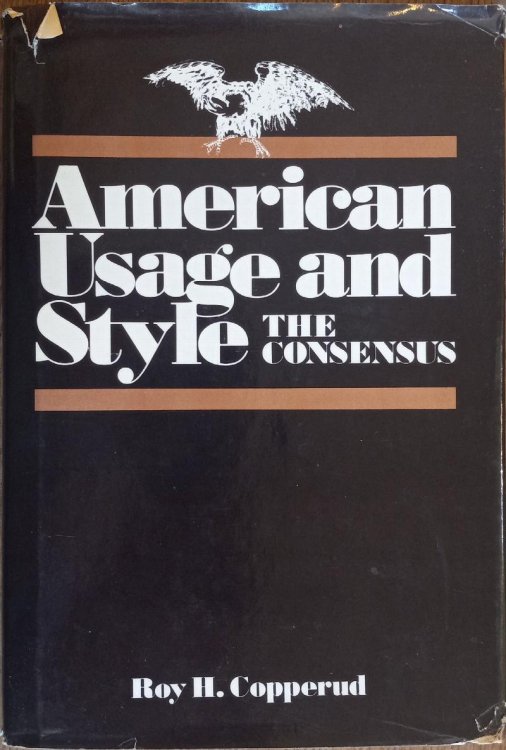 American Usage and Style: The Consensus