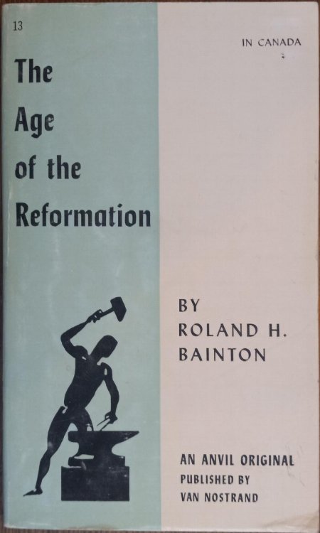 The Age of the Reformation (Anvil Books)