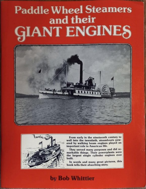 Paddle Wheel Steamers and Their Giant Engines