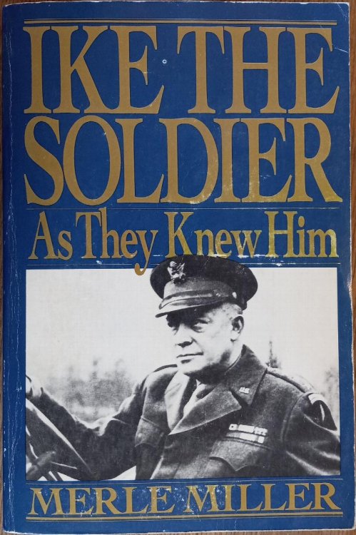Ike the Soldier: As They Knew Him